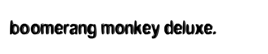 boomerang monkey