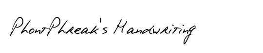 PhontPhreak's Handwriting