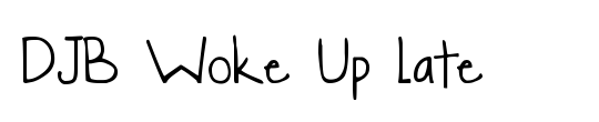 DJB Woke Up Late