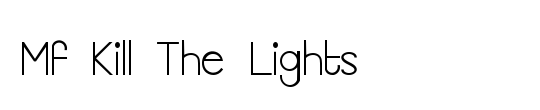 Mf Kill The Lights