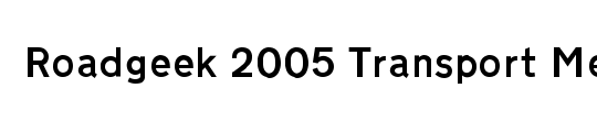 Roadgeek 2005 Transport Medium