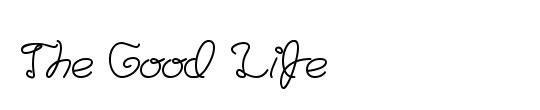 The Good Life