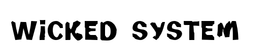 Wicked System