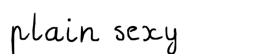 plain sexy