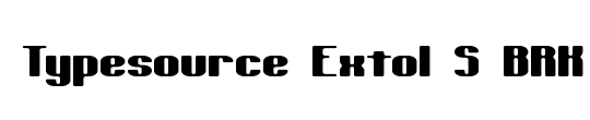 Typesource Extol S BRK