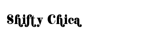 Shifty Chica