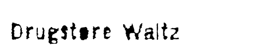 Drugstore Waltz