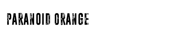 Paranoid Orange