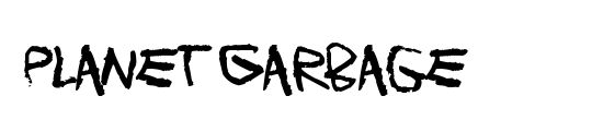 Planet Garbage