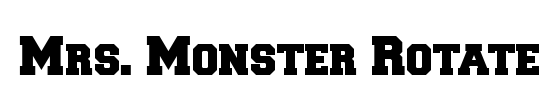 Mrs. Monster Rotated