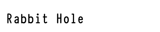 Rabbit Hole