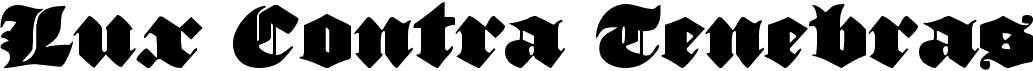 Lux Contra Tenebras
