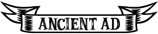 Ancient Ad